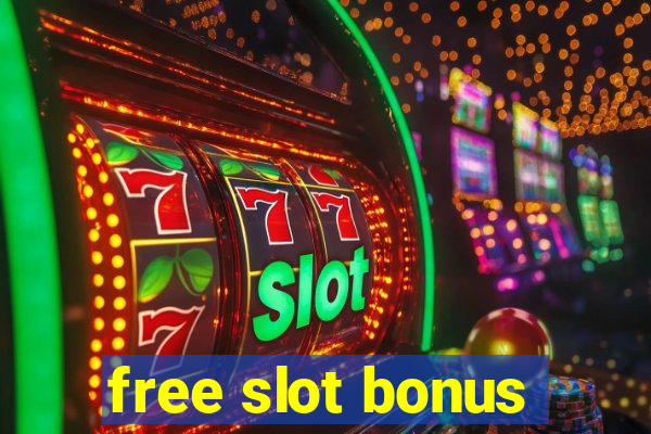 free slot bonus