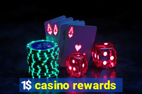 1$ casino rewards