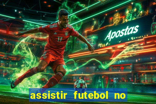 assistir futebol no premiere gratis