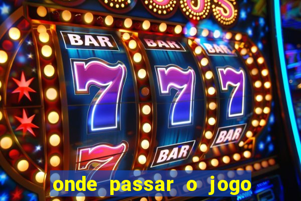 onde passar o jogo do brasil