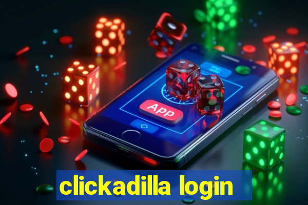 clickadilla login