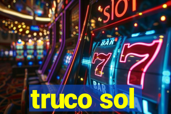 truco sol