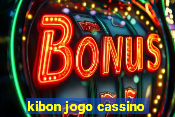 kibon jogo cassino