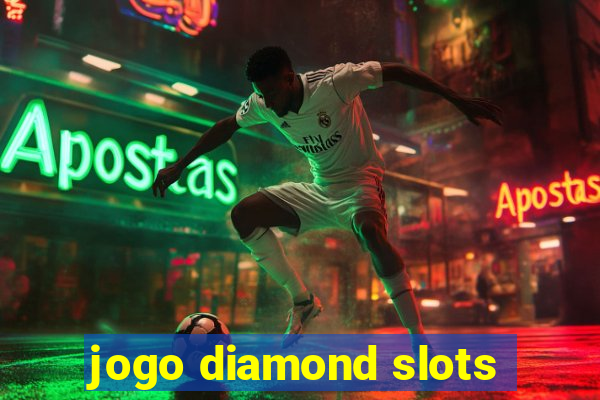 jogo diamond slots