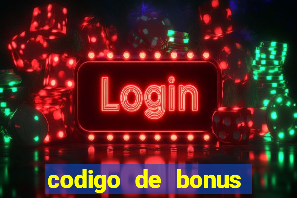 codigo de bonus jogo do tigre