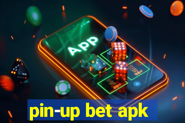 pin-up bet apk