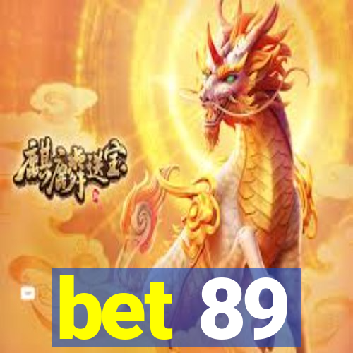 bet 89