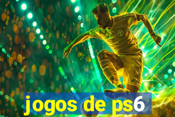 jogos de ps6