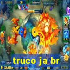 truco ja br