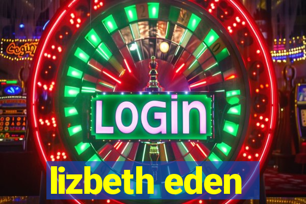 lizbeth eden