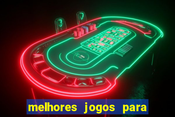 melhores jogos para ganhar dinheiro de verdade