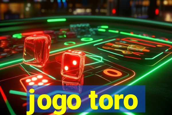 jogo toro