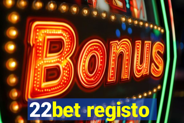 22bet registo