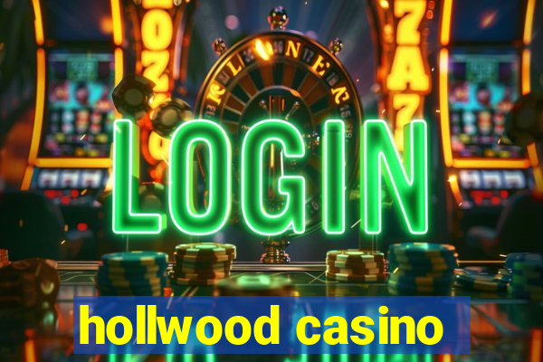 hollwood casino