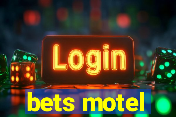 bets motel