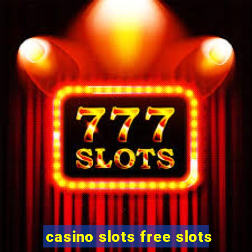 casino slots free slots