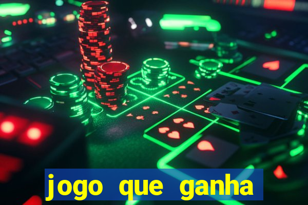 jogo que ganha dinheiro sem colocar dinheiro