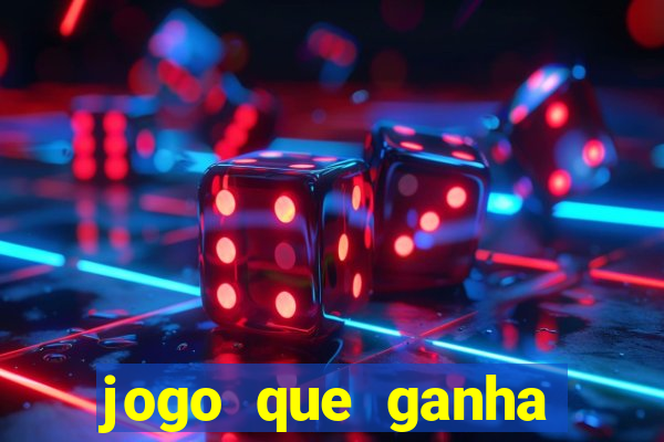 jogo que ganha dinheiro sem colocar dinheiro