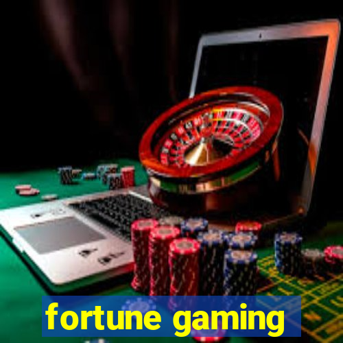 fortune gaming