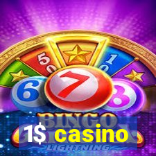 1$ casino