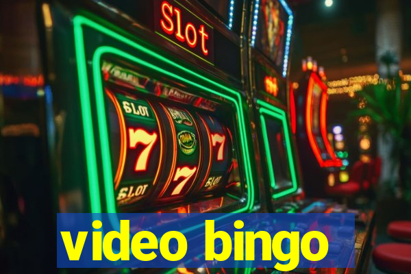 video bingo