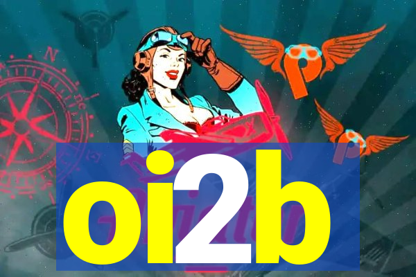 oi2b