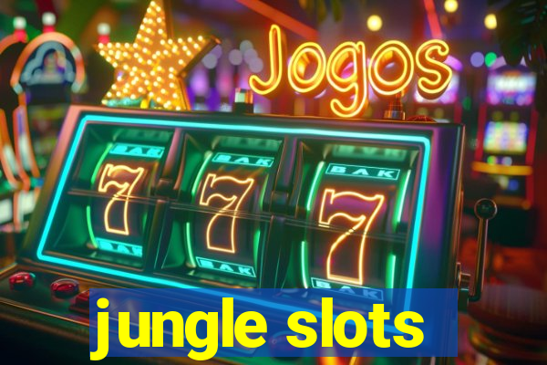 jungle slots