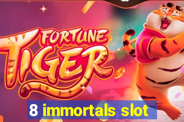 8 immortals slot