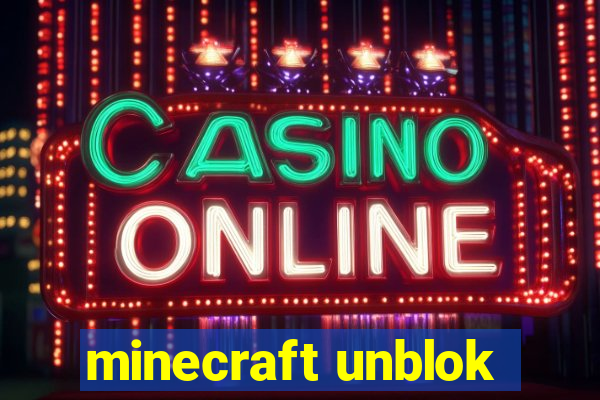 minecraft unblok