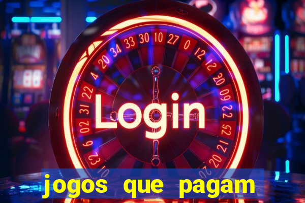 jogos que pagam dinheiro para jogar