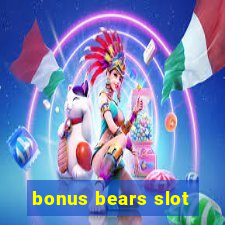 bonus bears slot