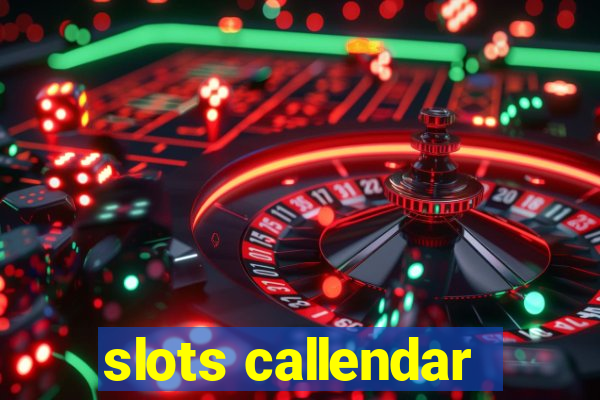 slots callendar