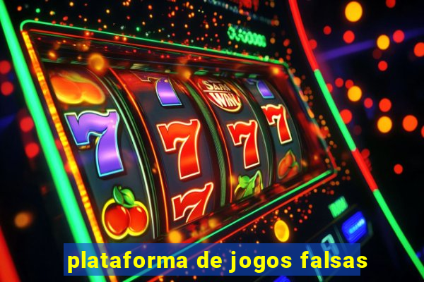 plataforma de jogos falsas