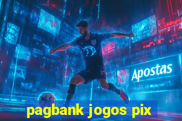 pagbank jogos pix