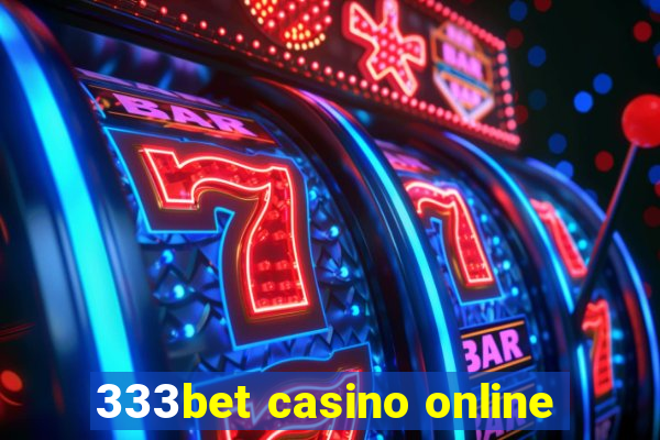 333bet casino online