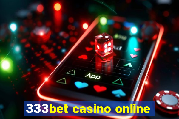 333bet casino online