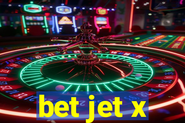 bet jet x