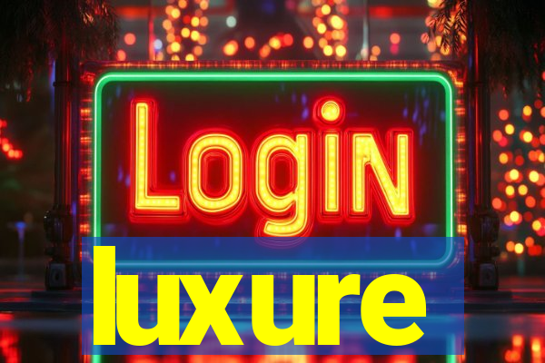 luxure