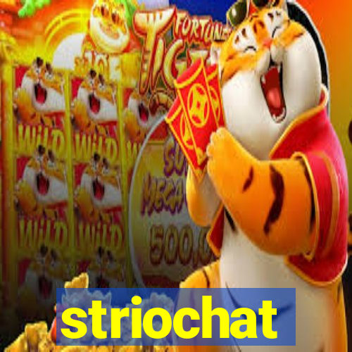 striochat