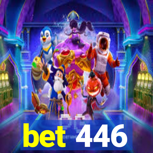 bet 446