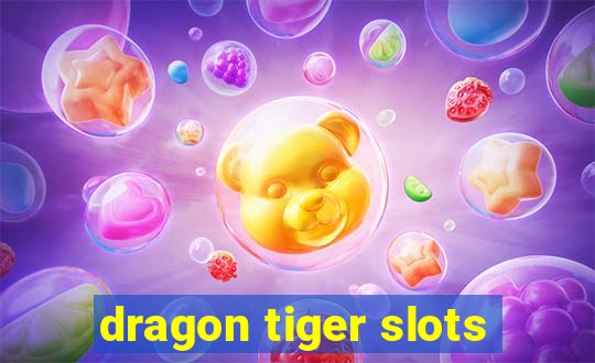 dragon tiger slots