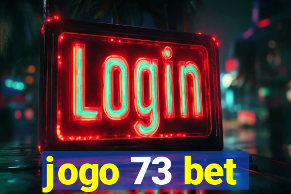 jogo 73 bet