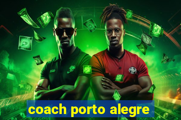 coach porto alegre