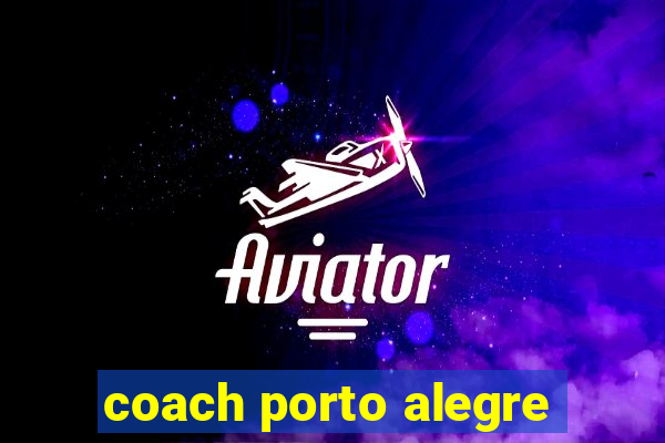 coach porto alegre