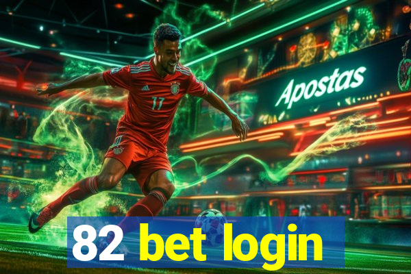 82 bet login