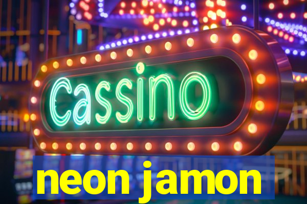 neon jamon