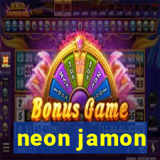 neon jamon