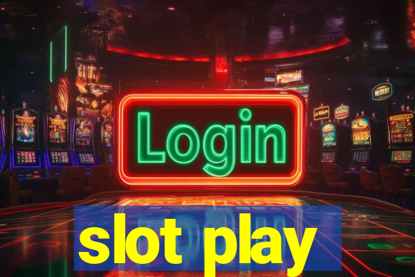 slot play