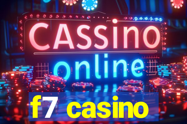 f7 casino