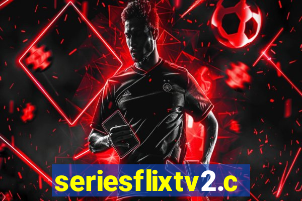 seriesflixtv2.com